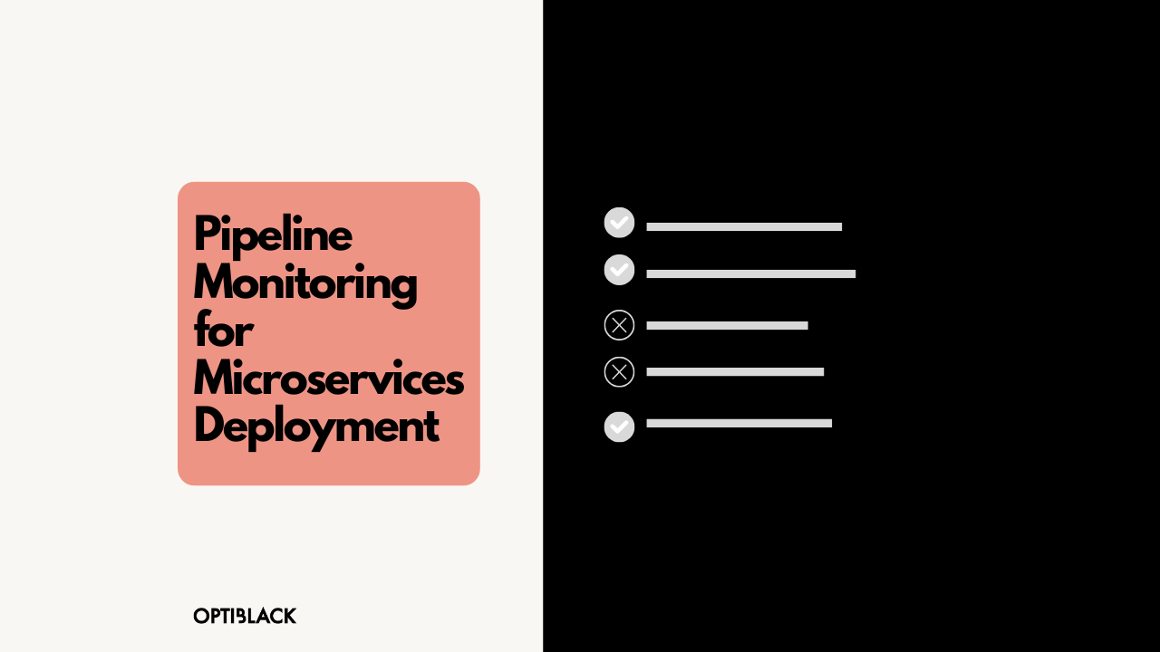Pipeline Monitoring for Microservices Deployment
