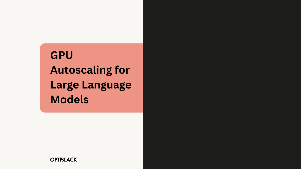 GPU Autoscaling for Large Language Models