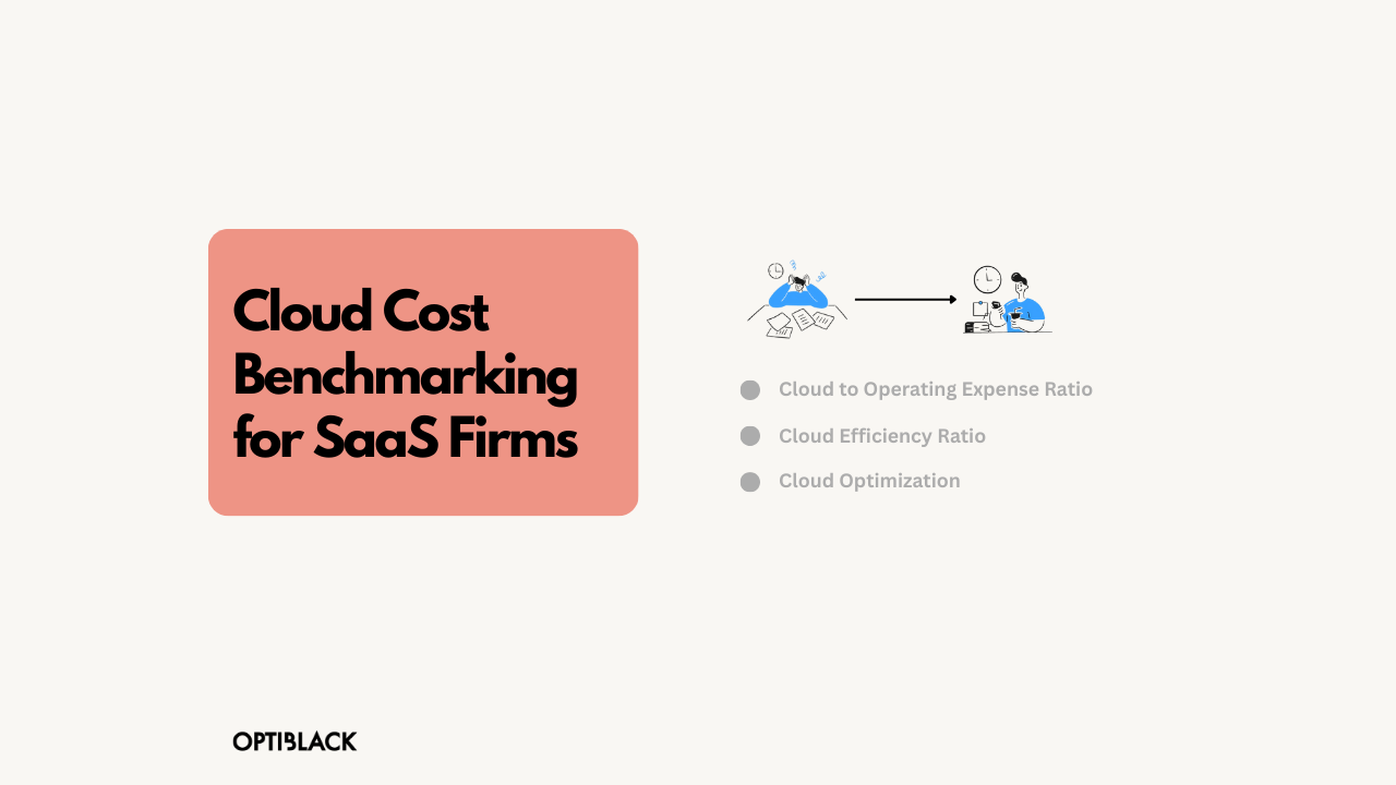 Cloud Cost Benchmarking for SaaS Firms
