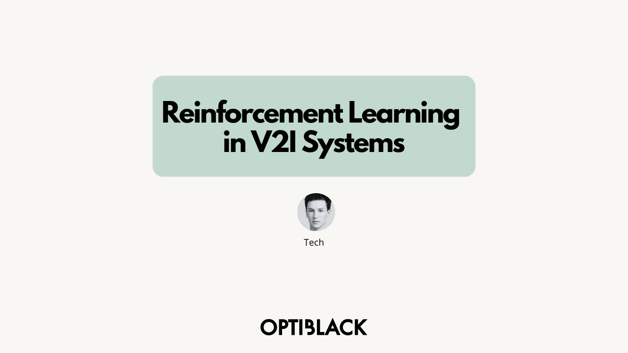 Reinforcement Learning in V2I Systems