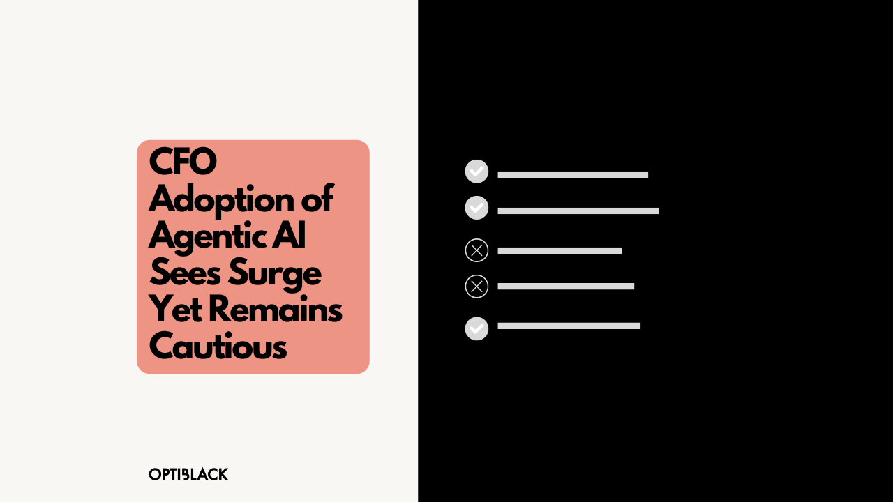 CFO Adoption of Agentic AI Sees Surge Yet Remains Cautious