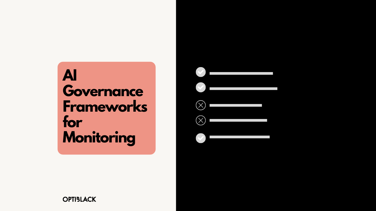 AI Governance Frameworks for Monitoring